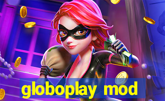 globoplay mod